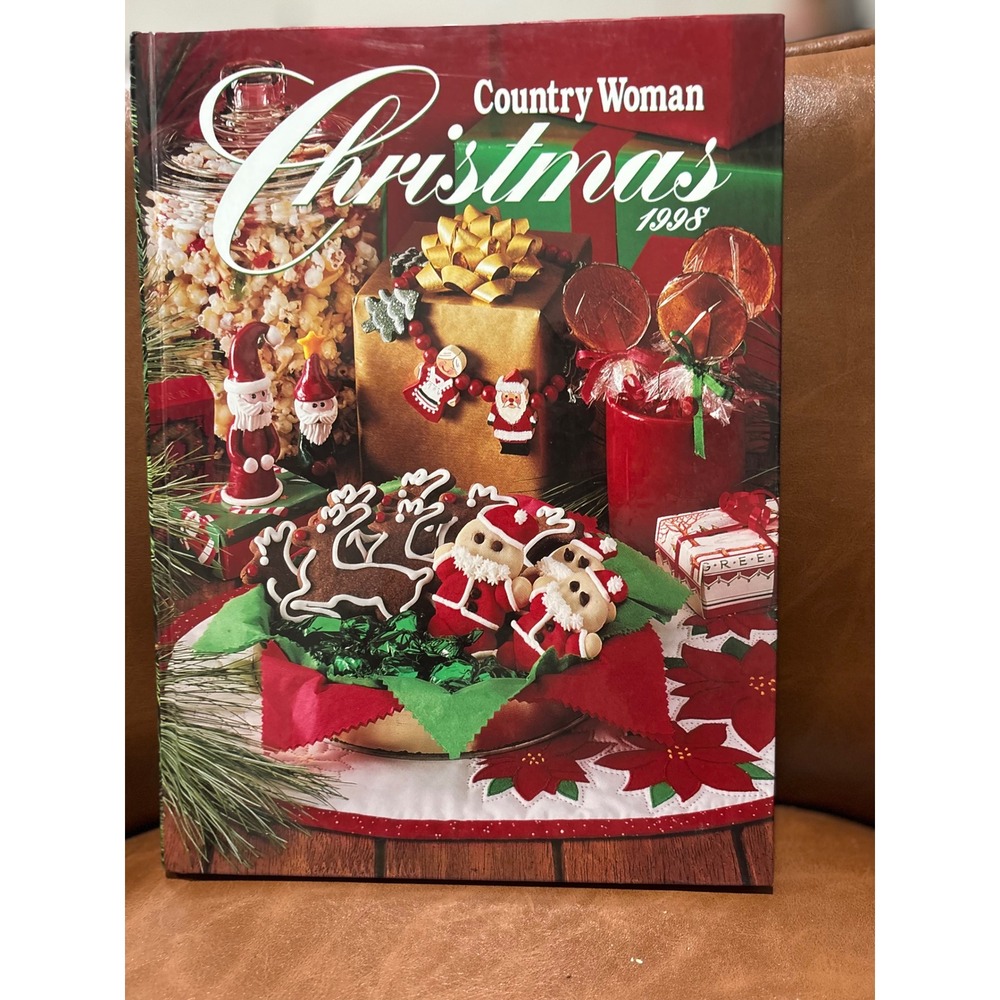 Country Woman Christmas 1998 Hardcover Holiday Recipes Crafts Decorating Book
